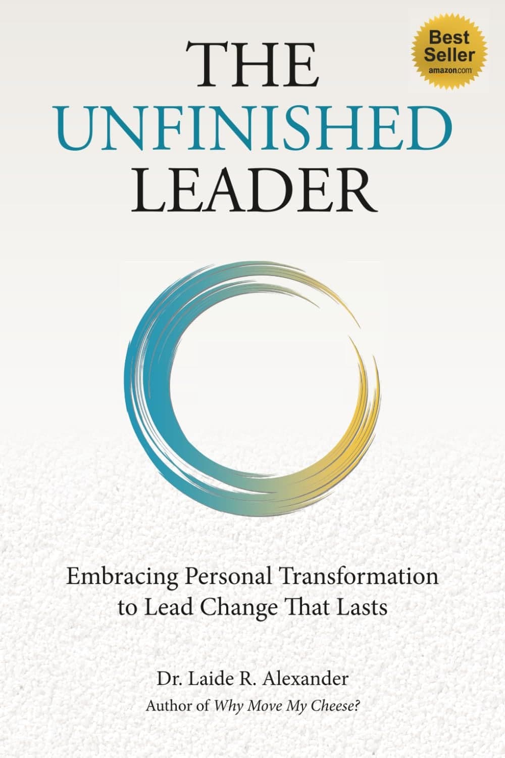 The Unfinished Leader by Dr. Laide R. Alexander, book cover